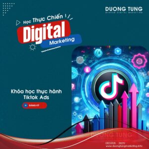 Lop hoc thuc chien tiktok ads